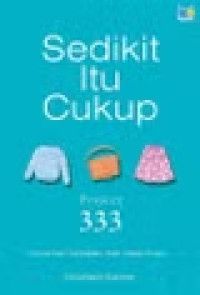 Image of PROJECT 333: SEDIKIT ITU CUKUP