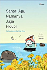 Image of SANTAI AJA, NAMANYA JUGA HIDUP!