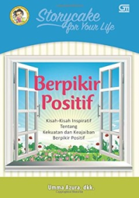Image of STORYCAKE FOR YOUR LIFE: BERPIKIR POSITIF